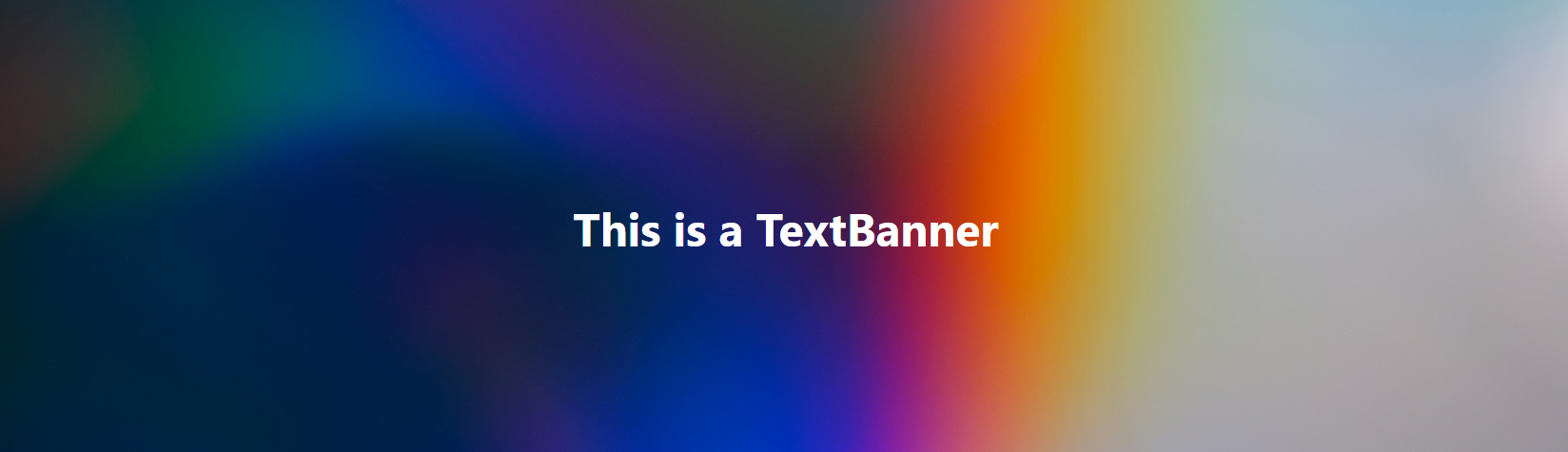 Text Banner component displaying the message 