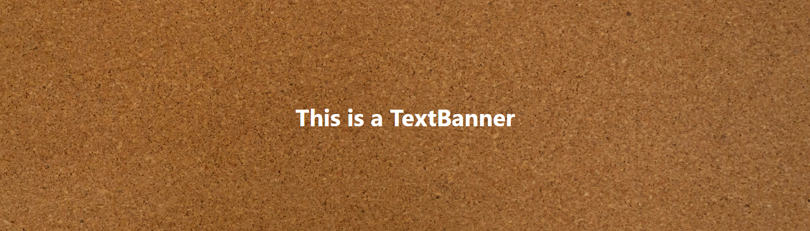 Text Banner component displaying the message 
