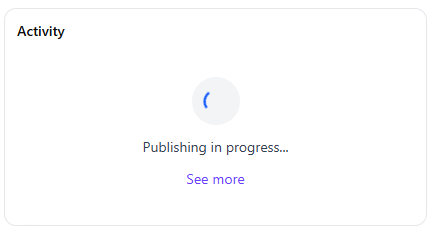 Publishing activity panel showing ongoing publishing operations